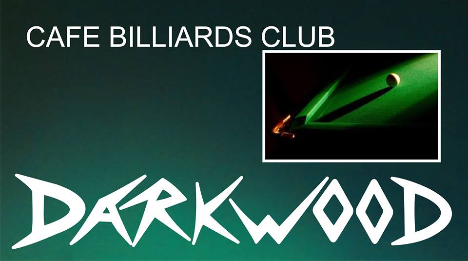 Caffe biliards club "Darkwood"